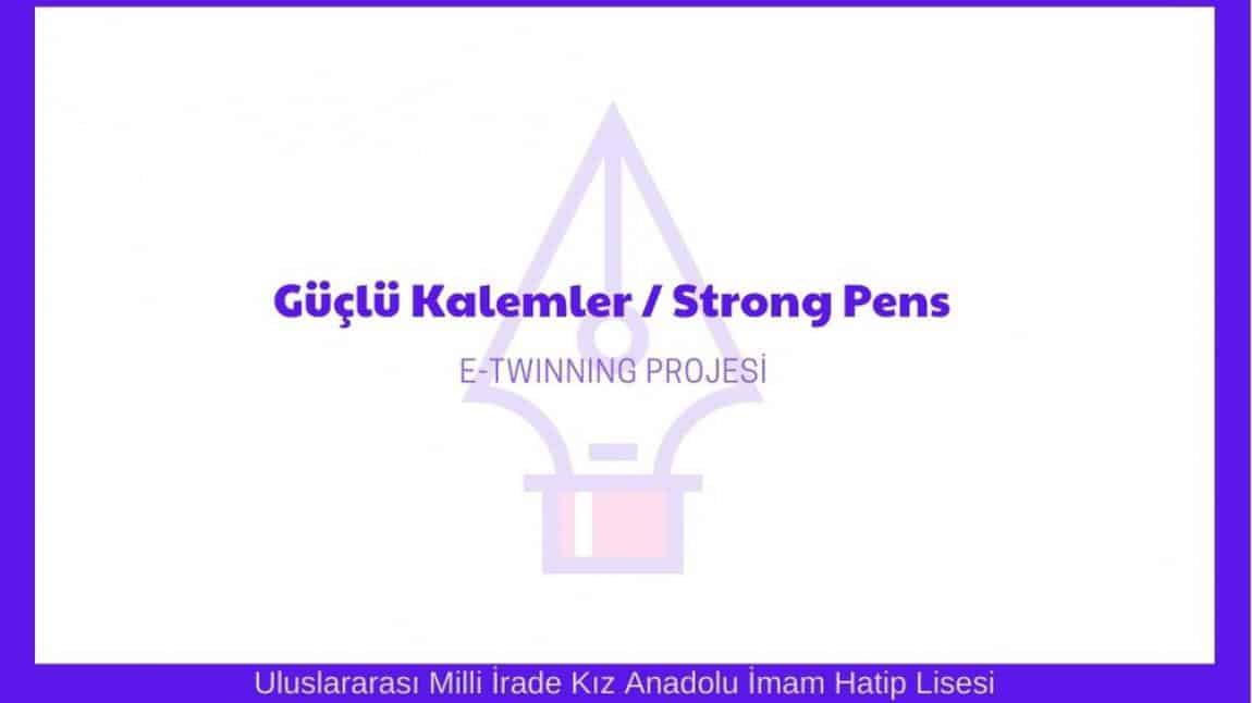 Güçlü Kalemler/Strong Pens (E Twinning Projesi)