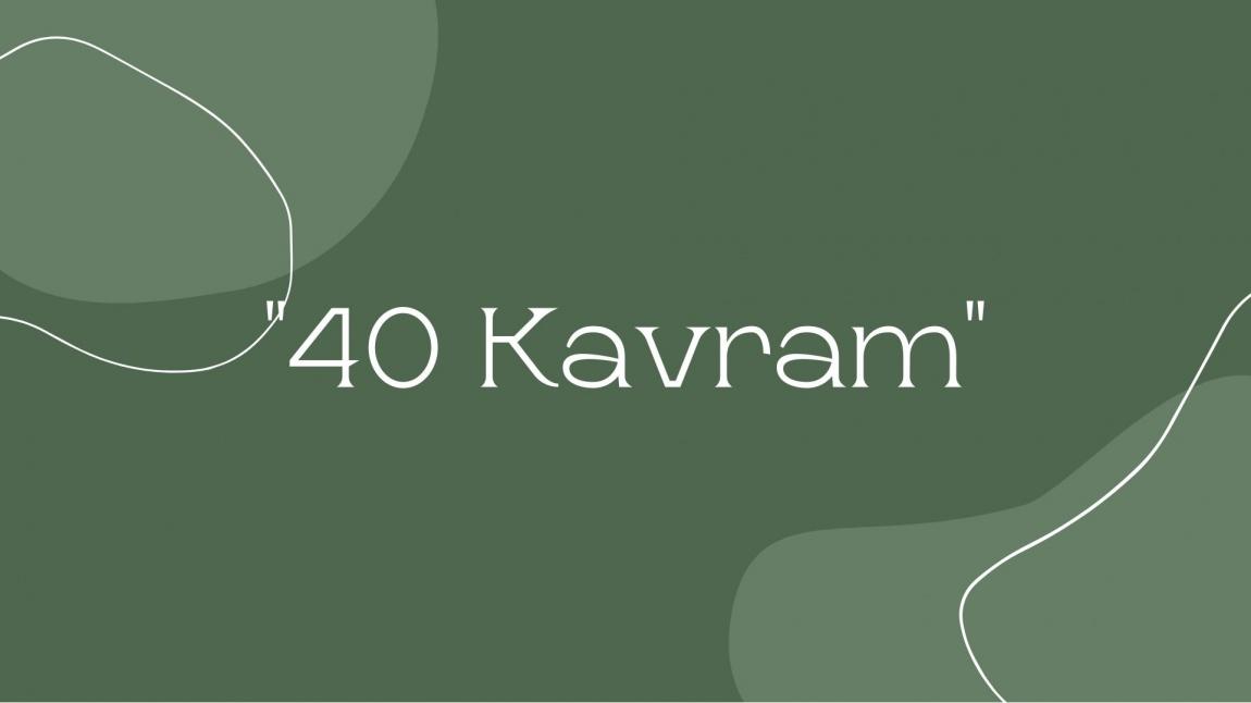 40 Kavram